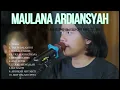 MAULANA ARDIANSYAH - TIARA  FULL ALBUM TERBARU 2022
