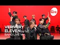 Download Lagu [4K] VERIVERY(베리베리) “ELEVEN (by IVE)” Band LIVE Concert 난 몰랐어 벨벨이 이리 다채로운지🧡[it’s KPOP LIVE 잇츠라이브]
