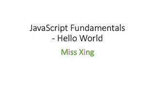 2 Our first JavaScript Program - Hello World