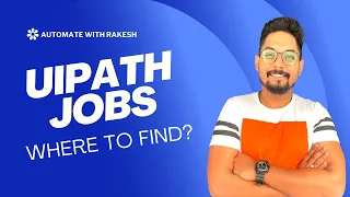 UiPath Jobs Where to find UiPath Jobs