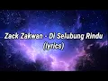 Download Lagu Zack Zakwan - Di Selubung Rindu (lyrics)