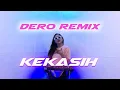 Download Lagu KEKASIH - IRAMA DERO REMIX DJ QUEENS