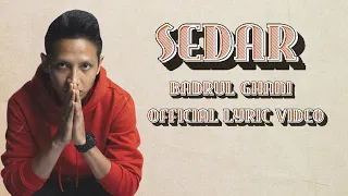 Lirik Lagu Badrul Ghani - Sedar