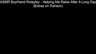 asmr boyfriend roleplay helping me relax after a long day 62