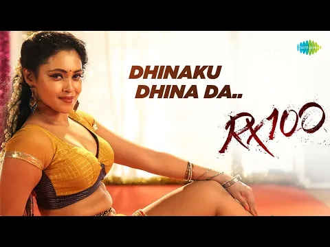 Download MP3 Dhinaku Dhina Da Video Song | RX 100 Songs | Karthikeya | Chaitan Bharadwaj | Varam