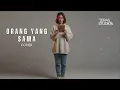 Orang Yang Sama - Virgoun | Cover By Teras Studios
