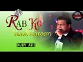 Lagu Rab Ko Yaad Karoon | Agamani Studio | Bollywood SuperHit Songs| Bijoy Aziz |