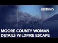 Moore County woman recalls escape from wildfire in Shallotte