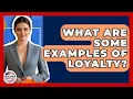 Download Lagu What Are Some Examples Of Loyalty? - Together Conservative