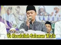 BIKIN MERINDING!!!! Suluk Ya Rosulalloh Salamun Alaik - Gus Alif ~ Majlis Mahage Kebumen