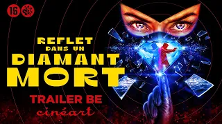 Reflet Dans Un Diamant Mort Hélène Cattet Bruno Forzani Trailer BE 