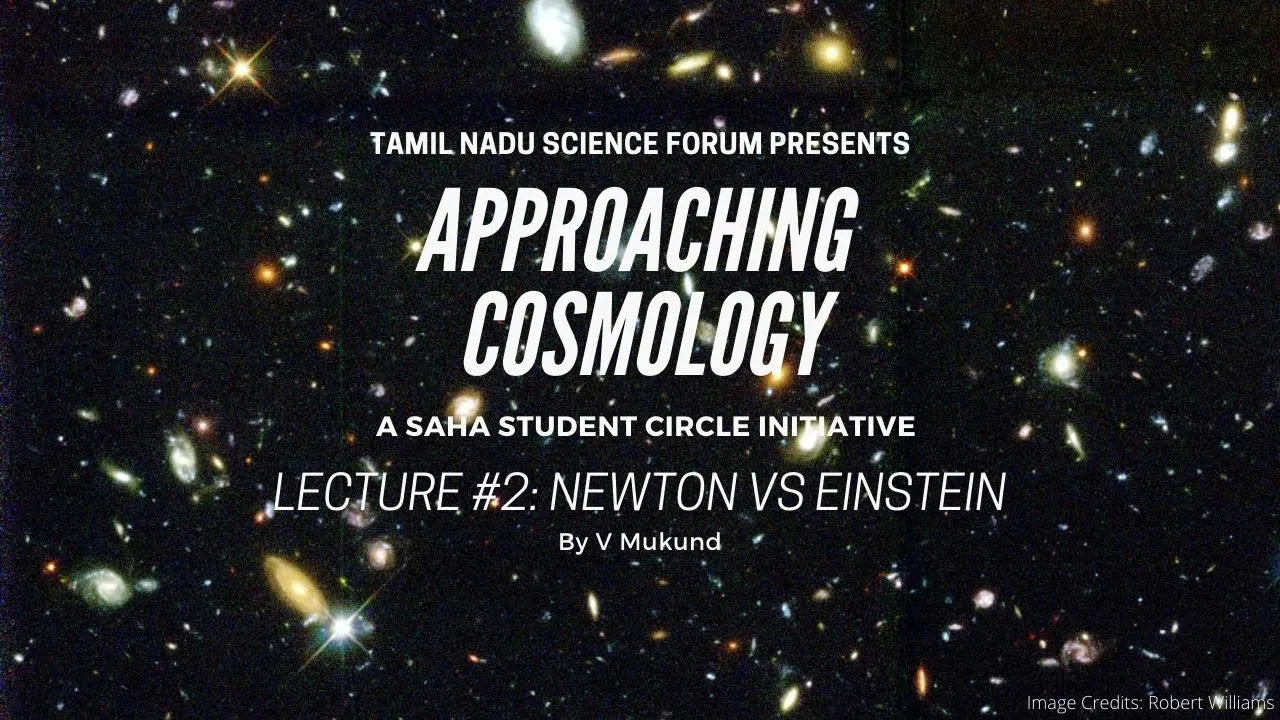 Newton vs Einstein | Approaching Cosmology #2