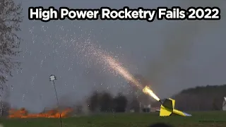 High Power Rocketry FAIL COMPILATION CATO Shred Chuffs and More 2022 Edition Part 1