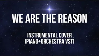 Download We Are The Reason (Piano + Orchestra VST) MP3