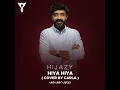 Hiya Hiya (Cover By Carla) - Hijazi