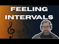 The Path to Audiating Interval Identity Part 1 Emotion as the First Layer