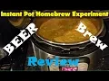 Instant Pot Homebrew Experiment Beer Brewing