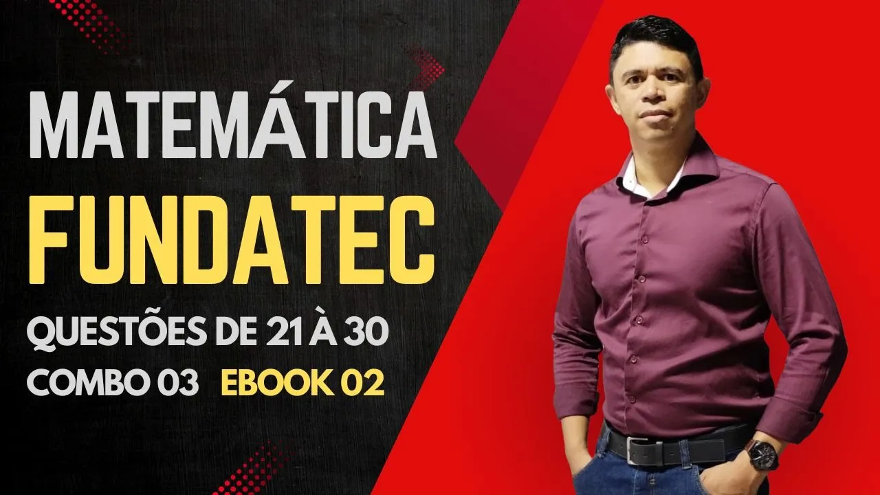 Banca Fundatec 👉 Matemática Nível Médio #matemática Combo 03 Ebook 02 #2130