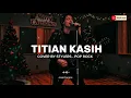 Download Lagu TITIAN KASIH - ARIE SAPULETTE | COVER STYLERS POP ROCK