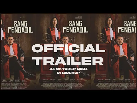 Trailer Official Sang Pengadil