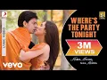 Lagu Where's The Party Tonight Lyric Video - KANK|John, Abhishek, Preity|Shaan, Vasundhara Das
