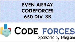 Even Array Codeforces Round Div 3 Problem B Competitive Programming