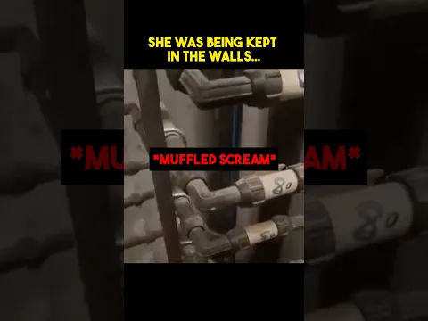 She Was Being Kept In The Walls…