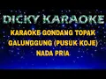 Download Lagu karaoke Tapsel topak Galunggung versi gondang nada pria lelaki ( Pusuk koje) kn 7000