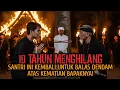 Lagu Santri Sakti Mengamuk! Balas Dendam Ke Dukun Santet Yang Telah Membunuh Bapaknya, Dukun Menyesal
