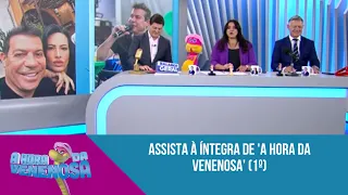 Assista à íntegra de 'A Hora da Venenosa' (1º)