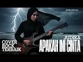 Lagu Apakah Ini Cinta | Judika Cover Rock Terbaik