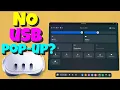 Fix USB Won t Connect Quest 3 USB Detected Popup Additional Steps in Description