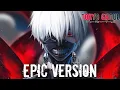 Download Lagu Tokyo Ghoul: Unravel | EPIC VERSION (Attack on Titan Style) [Hiroyuki Sawano Inspired]
