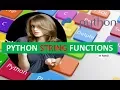 PYTHON STRING FUNCTIONS TUTORIAL 7 IN HINDI