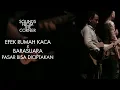 Download Lagu Efek Rumah Kaca x Barasuara - Pasar Bisa Diciptakan | Sounds From The Corner Collaboration #1