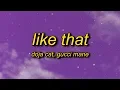 Download Lagu Doja Cat - Like That (Lyrics) ft. Gucci Mane | that's my s that's my way do it like that