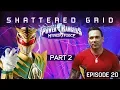 Power Rangers RPG HyperForce Shattered Grid Part 2 feat Jason David Frank 1x20