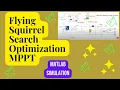 Flying Squirrel Search Optimization MPPT For Solar PV System