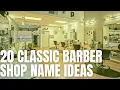 20 Classic Barber Shop Name ideas Raza Creation
