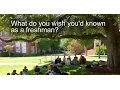 What do you wish you d known as a freshman