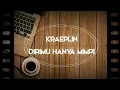 Download Lagu Kraeplin - Dirimu Hanya Mimpi (Indie Band Palembang)