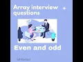 Even and Odd GFG Practice Array Interview Playlist C Sahiba kaur Array Data Structures