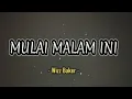Download Lagu Mulai Malam ini - Wizz Baker - Full Lirik | Terpopuler Paling di Cari #trending
