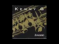 Kenny G - Songbird (1986)