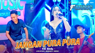 jangan pura pura eva kholiq f music ft faris kendang live biyodo 2025