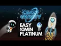Crazy Gravity Trophy Achievement Guide - EASY 10 Minute Platinum