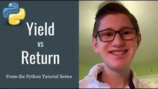 Python Tutorial 18 Yield vs Return