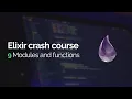 Elixir crash course Modules and functions