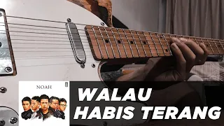 Noah | Walau Habis Terang New Version (Guitar Cover)