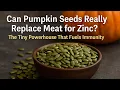 From Snack to Superfood The Underrated Zinc Hero Hiding in Your Pantry